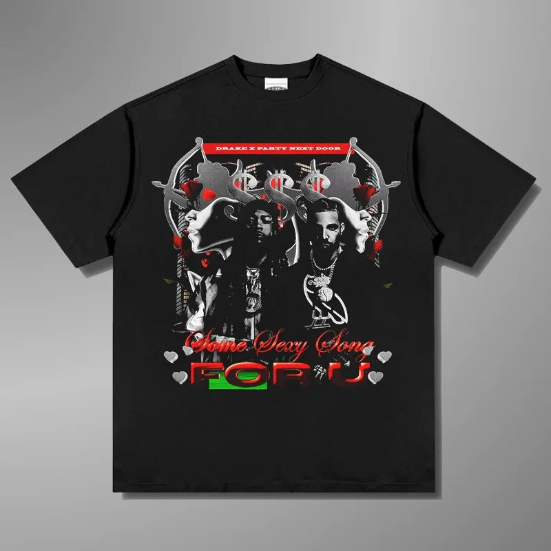Drake and PartyNextDoor Some Sex Song 4 U 2025 T-shirt Men Women Harajuku O-neck Summer Casual T Shirt Cotton Tops Clothing Tee